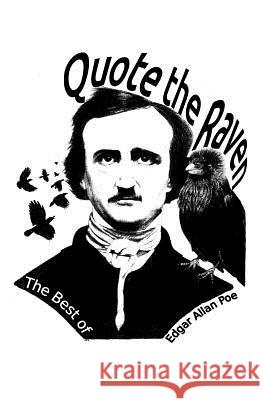 Quote the Raven: The Best of Edgar Allan Poe Edgar Allan Poe 9781938357169 Fpp Classics - książka