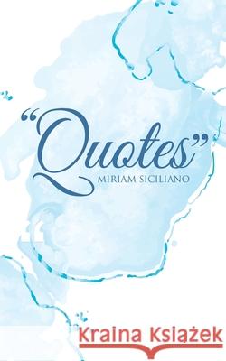 Quotes Miriam Siciliano 9780228862437 Tellwell Talent - książka