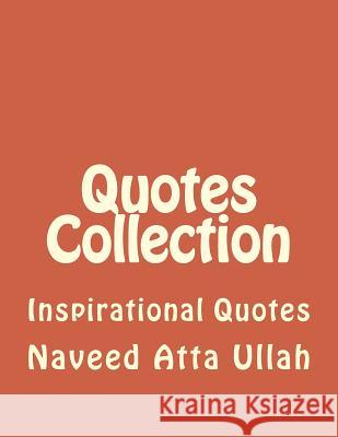 Quotes Collection: Inspirational Quotes Naveed Att 9781505835588 Createspace - książka