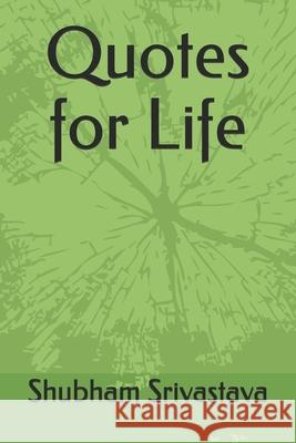 Quotes for Life Shubham Srivastava 9798682231577 Independently Published - książka