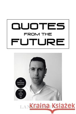 Quotes from the Future Lance Owen 9781663210784 iUniverse - książka