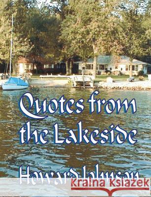Quotes from the Lakeside Howard Jonson 9780991383894 Senesis Word - książka