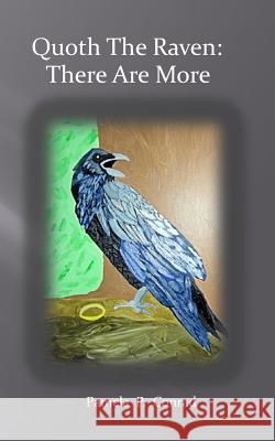 Quoth The Raven: There Are More Conrad, Pamela P. 9781491209400 Createspace - książka