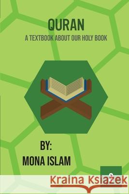 Quran: A Textbook About Our Holy Book Mona Islam 9781724785664 Createspace Independent Publishing Platform - książka