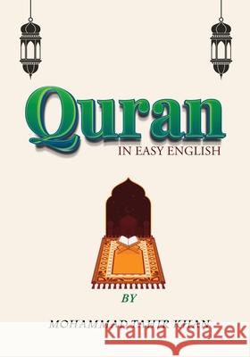 Quran in Easy English Mohammad Tahir Khan 9788198535443 Mohammad Tahir Khan & Co. Publishing - książka