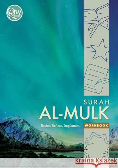 Quran Workbook Series: Surah Al-Mulk Maria Marzuki Kritik Faridah Idris Putri Shahnim Khalid 9789672844068 Quran Workbook Series - książka