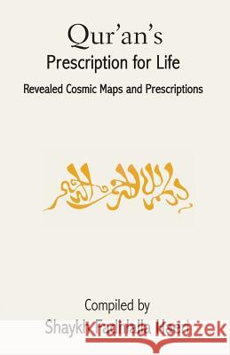 Qur'an's Prescription for Life Shaykh Fadhlalla Haeri   9781919826905 Zahra Publications - książka