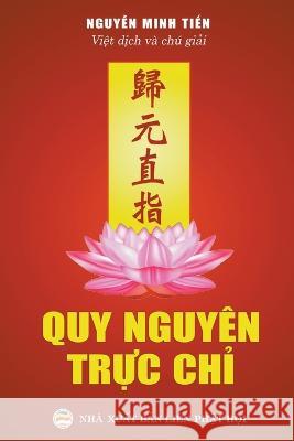 Quy Nguyên Trực Chỉ Tiến, Nguyễn Minh 9798215954508 United Buddhist Publisher - książka