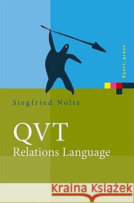 Qvt - Relations Language: Modellierung Mit Der Query Views Transformation Nolte, Siegfried 9783540921707 Springer - książka