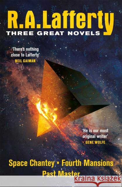 R. A. Lafferty: Three Great Novels: Space Chantey, Fourth Mansions, Past Master Lafferty, R. A. 9781473213418 Orion Publishing Co - książka