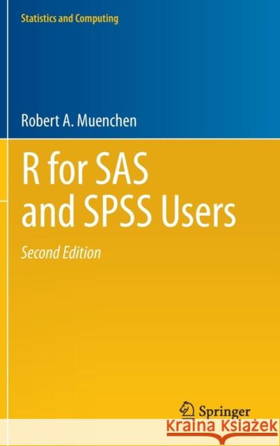 R for SAS and SPSS Users Robert A Muenchen 9781461406846 Springer-Verlag New York Inc. - książka