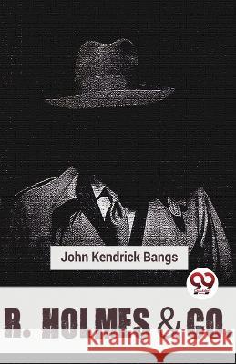 R. Holmes & Co. John Kendrick Bangs   9789357485845 Double 9 Booksllp - książka