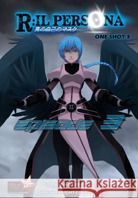 R: ILPERSONA One Shot 3: Episode 3 Valenzuela, Jm 9780996331029 Starlight City Entertainment, LLC - książka