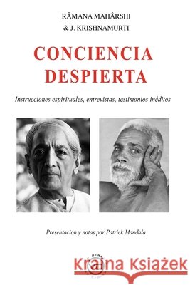R?mana Mah?rshi & J. Krishnamurti CONCIENCIA DESPIERTA Fco Javier Luna Patrick Mandala 9788412754469 Via Directa - książka