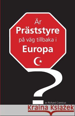 Är präststyre på väg tillbaka i Europa? Conricus, Richard 9781500654894 Createspace - książka