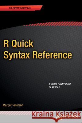 R Quick Syntax Reference Margot Tollefson 9781430266402 Springer - książka