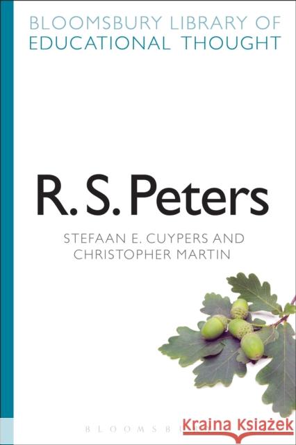 R. S. Peters Stefaan E Cuypers 9781472518798 Bloomsbury Academic - książka