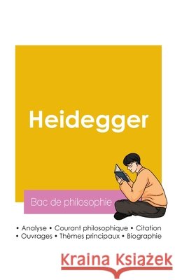 R?ussir son Bac de philosophie 2026: Analyse du philosophe Heidegger Martin Heidegger 9782385993856 Bac de Francais - książka