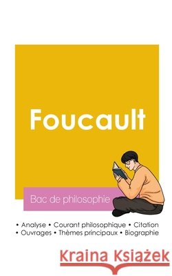 R?ussir son Bac de philosophie 2026: Analyse du philosophe Michel Foucault Michel Foucault 9782385993719 Bac de Francais - książka