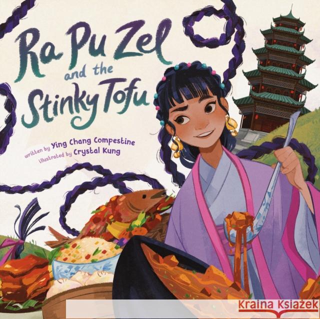 Ra Pu Zel and the Stinky Tofu Ying Chang Compestine Crystal Kung 9780593533055 Rocky Pond Books - książka