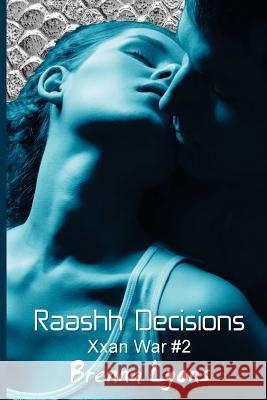Raashh Decisions Brenna Lyons 9781946004796 Fireborn Publishing, LLC. - książka