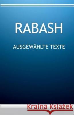 RABASH - Ausgewählte Texte Ashlag, Baruch 9781974570140 Createspace Independent Publishing Platform - książka