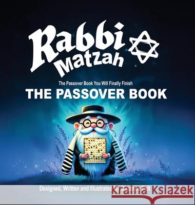 Rabbi Matzah: The Passover Book Suzanne Pell Suzanne Lydia Pell 9781969146299 Books Bye Sue - książka