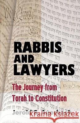 Rabbis and Lawyers: The Journey from Torah to Constitution Jerold S. Auerbach 9781610270243 Quid Pro, LLC - książka