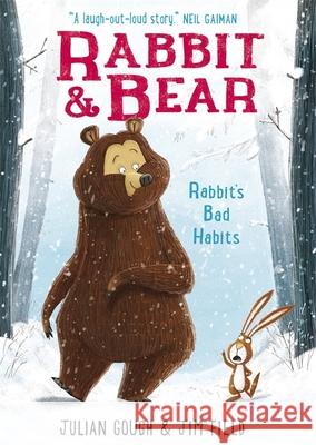 Rabbit and Bear: Rabbit's Bad Habits: Book 1: The perfect Christmas gift! Julian Gough 9781444921687 Hachette Children's Group - książka
