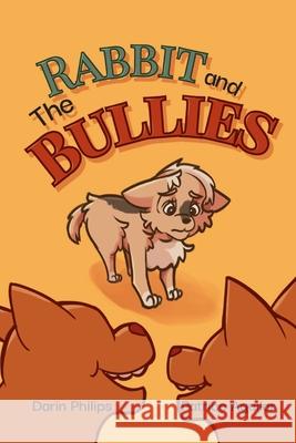 Rabbit And The Bullies Patrice Aguilar Darin Phillips 9781952769344 Grand Dude Studios - książka