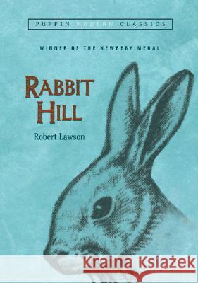 Rabbit Hill (Puffin Modern Classics) Robert Lawson 9780142407967 Puffin Books - książka