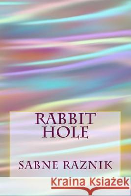Rabbit Hole Sabne Raznik 9781544146102 Createspace Independent Publishing Platform - książka