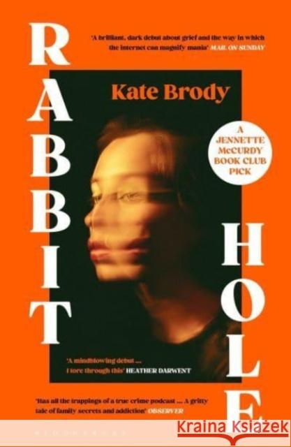 Rabbit Hole: The first Jennette McCurdy book club pick for 2024 Kate Brody 9781526646774 Bloomsbury Publishing PLC - książka