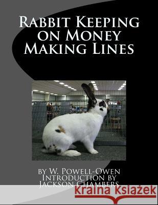 Rabbit Keeping on Money Making Lines W. Powell-Owen Jackson Chambers 9781542995191 Createspace Independent Publishing Platform - książka