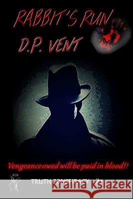 Rabbit's Run D. P. Vent 9781539842200 Createspace Independent Publishing Platform - książka