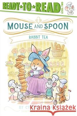 Rabbit Tea: Ready-To-Read Level 2 Cynthia Rylant Janna Mattia 9781665962247 Simon Spotlight - książka