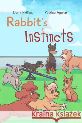 Rabbit's Instincts Phillips Darin Phillips 9798419388932 Independently published - książka
