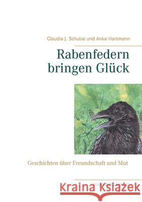 Rabenfedern bringen Glück: Lukas-Reihe Schulze, Claudia J. 9783732238392 Books on Demand - książka