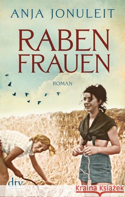 Rabenfrauen : Roman Jonuleit, Anja 9783423217538 DTV - książka