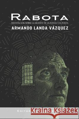 Rabota: Narrativa Editorial Primigenios Armando Landa Vázquez, Eduardo René Casanova Ealo 9781708222369 Independently Published - książka