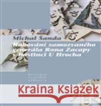 Rabování samozvaného generála Rona Zacapy v hostinci U Hrocha Michal Šanda 9788074651557 Pavel Mervart - książka