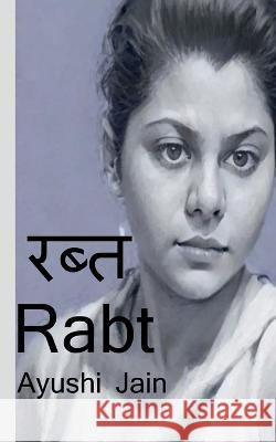Rabt: Bond Ayushi Jain   9798889238898 Notion Press - książka