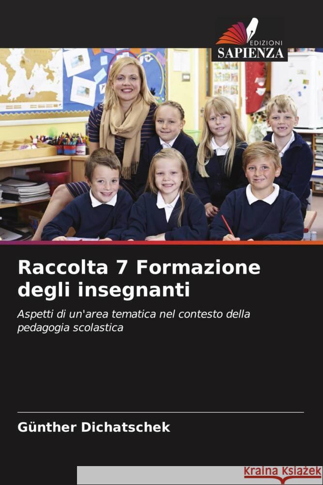 Raccolta 7 Formazione degli insegnanti G?nther Dichatschek 9786208093754 Edizioni Sapienza - książka