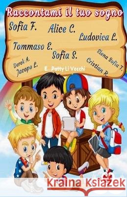 Raccontami il tuo sogno Patty Li Vecchi 9798360739913 Independently Published - książka
