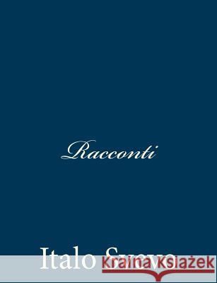 Racconti Italo Svevo 9781483981406 Createspace - książka