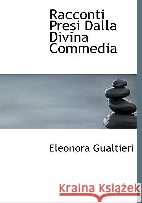 Racconti Presi Dalla Divina Commedia Eleonora Gualtieri 9781115379359  - książka