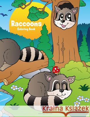 Raccoons Coloring Book 1 Nick Snels 9781986960342 Createspace Independent Publishing Platform - książka