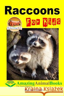 Raccoons For Kids Davidson, John 9781516856084 Createspace - książka