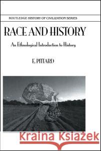 Race & History: An Ethnological Introduction to History Pittard, E. 9780710308597 Kegan Paul International - książka