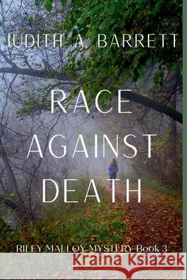 Race Against Death Judith a. Barrett 9781953870155 Wobbly Creek, LLC - książka